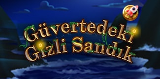 Güvertedeki Gizli Sandık
