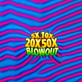 5X, 10X, 20X, 50X Blowout